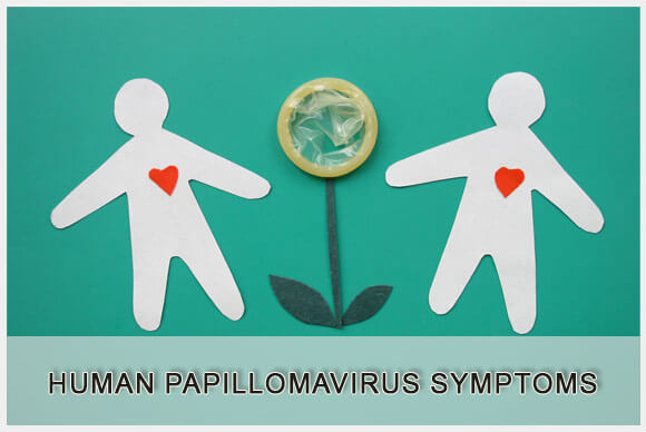 Human Papillomavirus Symptoms and Treatment