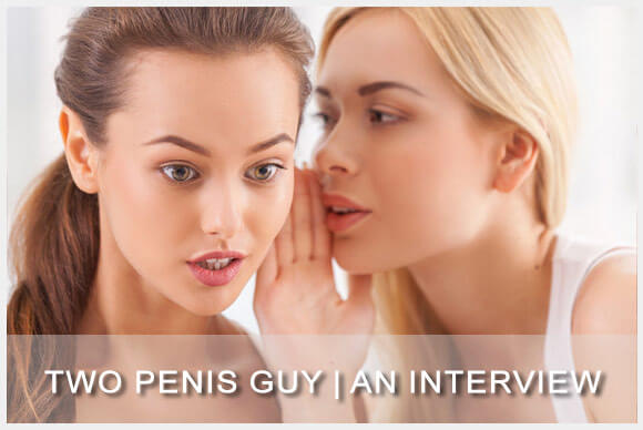 Two Penis Guy | An Interview with "DoubleDickDude", Man with 2 Penises