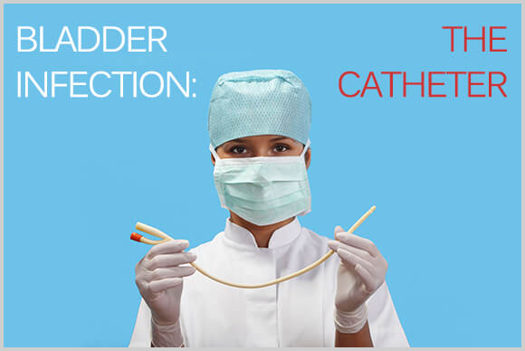 Bladder Infection Causes | Catheter