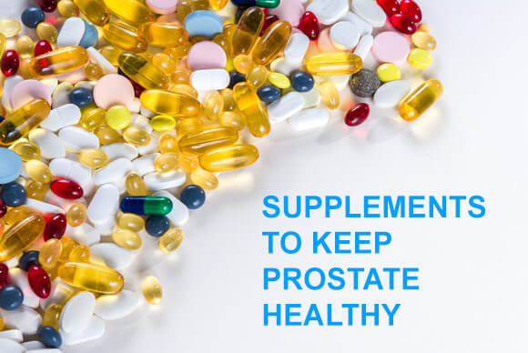 Supplements to Keep Prostate Healthy