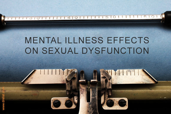 Mental Illness Effects on Sexual Dysfunction | Treatment and Therapy