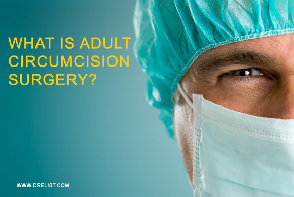 What Is Adult Circumcision Surgery?