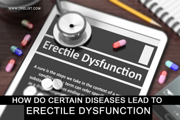 How Do Certain Diseases Lead To Erectile Dysfunction