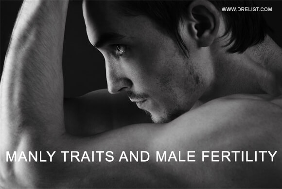 The Link Between Manly Traits And Male Fertility
