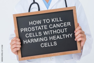 How To Kill Prostate Cancer Cells Without Harming Healthy Cells Image