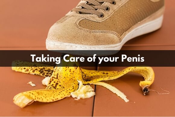 Taking Care of your Penis