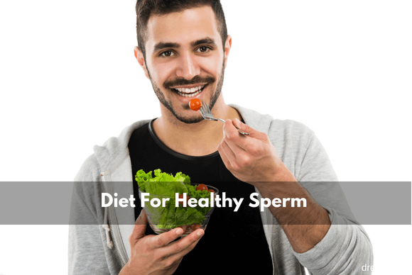 Diet for Healthy Sperm