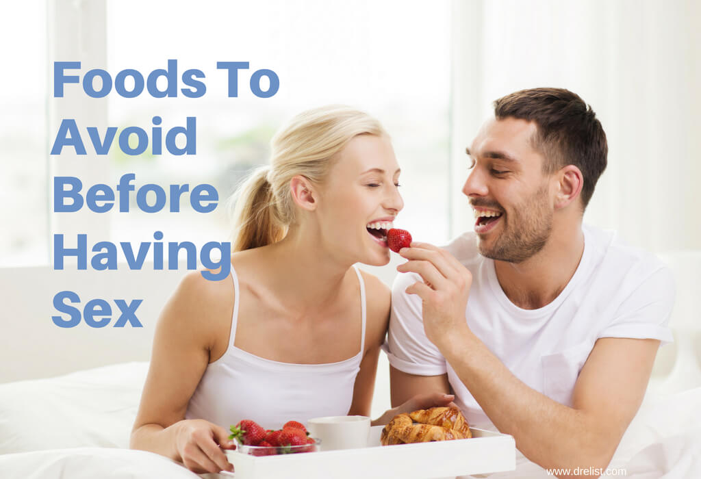 Foods To Avoid Before Having Sex