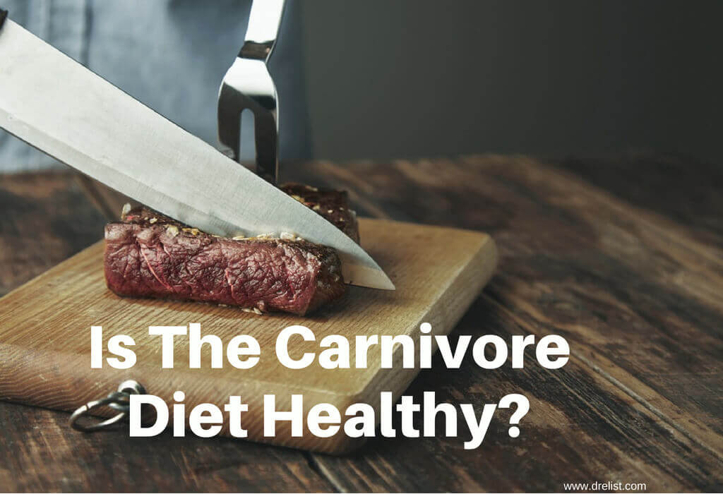 Is The Carnivore Diet Healthy?