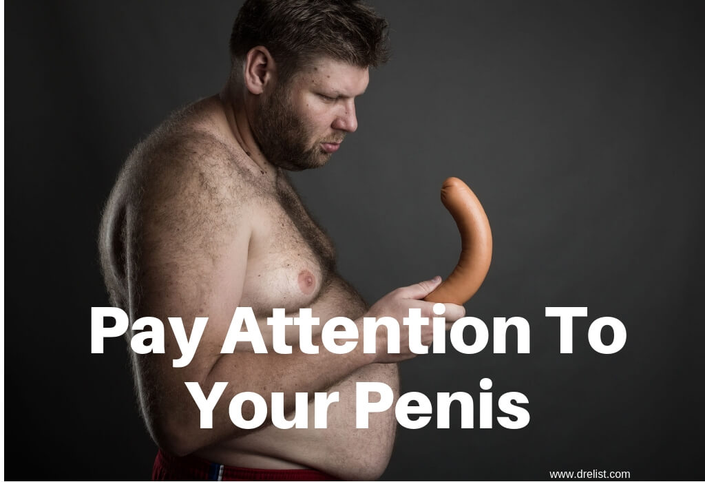 Pay Attention To Your Penis