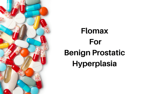 Pros and Cons of using Flomax for Benign Prostatic Hyperplasia