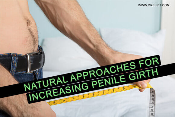 Natural Approaches For Increasing Penile Girth