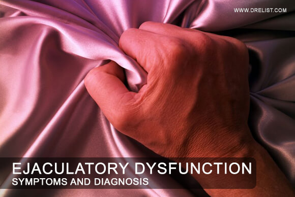 Ejaculatory Dysfunction – Symptoms and Diagnosis